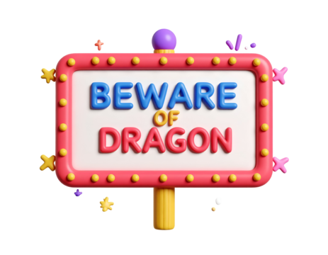 3D Cartoon Dragon Warning Sign