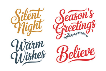 Silent night seasons greetings warm wishes believe, festive script lettering set, holiday typography vector, winter greeting design, printable poster art © kdpprosolutions2015
