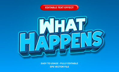What happens 3d editable text effect, bold blue modern comic style typography