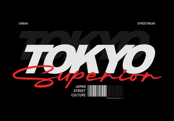  Authentic Tokyo urban streetwear design featuring bold, gritty typography inspired by the vibrant streets of Tokyo Perfect for t-shirts, hoodies, posters, and lifestyle merchandise © Therintproject