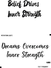 Dreams Overcomes Inner Strength   -Quote Vector Stylish Cursive Text Calligraphy Lettering For Motivation