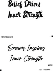 Dreams Inspires Inner Strength    -Quote Vector Stylish Cursive Text Calligraphy Lettering For Motivation