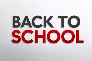 Fototapeta premium Back to school message in bold red black, Minimal design with white texture and modern style