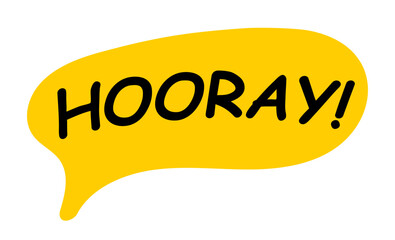 Bright yellow bubble showcases an exciting cheer, hooray.