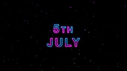 Video of 5th July Text Neon Glow Animation Motion Graphics