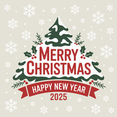 Merry christmas happy new year 2025 emblem with pine tree snowflakes and ribbon classic festive label vector illustration