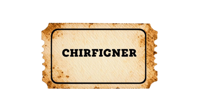 Vintage ticket with the word chirfigner isolated on transparent backgroundv