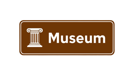 Museum Sign A Brown Rectangular Sign with a Column Graphic and the Word 