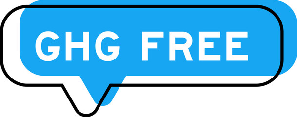 Speech banner and blue shade with word GHG (Abbreviation of greenhouse gas) free on white background