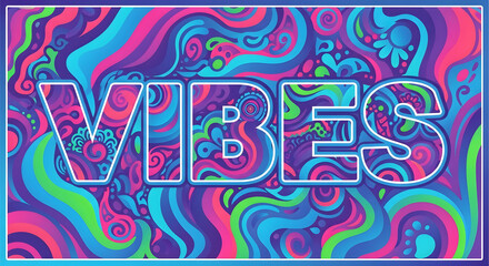 Abstract colorful vibes text design