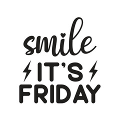 smile it’s friday