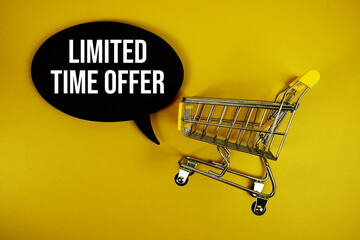 Limited Time Offer text on speech bubble with mini trolley shopping cart top view on yellow...