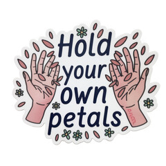 Fototapeta premium Self Love Hands Petals Empowerment Sticker Illustration