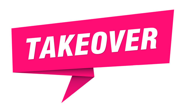 takeover banner. takeover speech bubble, label, sticker, sign template