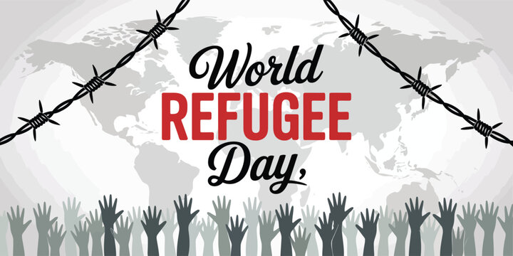 World Refugee Day with raised hands, barbed wire, and bold red typography over world map, symbolic design for global awareness and solidarity