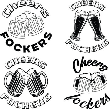 Cheers Fuckers EPS, Vector File Black and White