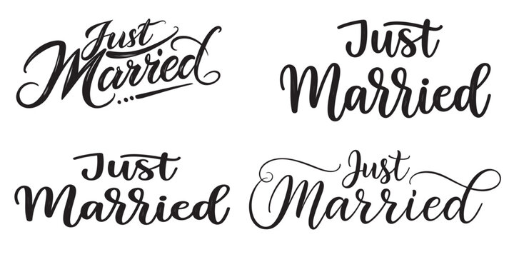 Four Variations of Calligraphic Just Married Text for Wedding Celebrations and Announcements - Powered by Adobe