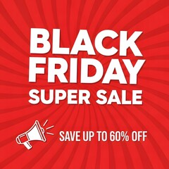 Fototapeta premium Bold black friday super sale announcement featuring a megaphone and savings up to sixty percent off