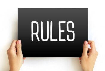 RULES - set of explicit or understood regulations or principles governing conduct or procedure...