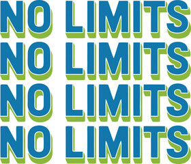 No Limits Text Repeat Blue Green lettering words