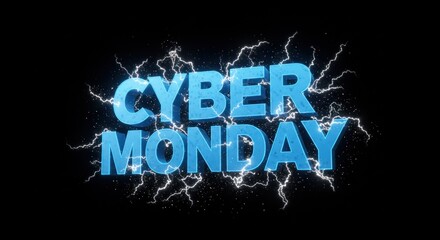 Cyber Monday Announcement: Electric Blue Text with Lightning on Black Background