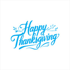 Thanksgiving Cursive Text Vector for Holiday Cards,Classic Happy Thanksgiving Script with Swashes,Minimalist Thanksgiving Calligraphy on White Background,Bold Thanksgiving Typography for Seasonal