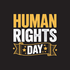 Human Rights Day Typography Poster Design,Bold Human Rights Day Banner with Stars and Crowns,Human Rights Day Graphic with Strong Lettering,Empowering Human Rights Day Vector Illustration