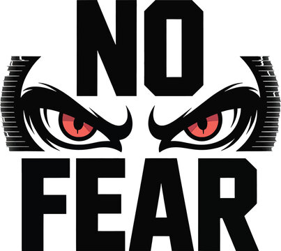 Vector "No Fear" T-shirt Design: A Bold and Expressive Graphic with Intense Eyes for Courage and Motivation.