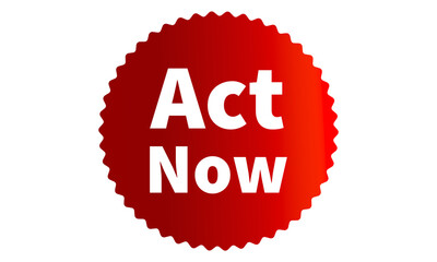 Act Now Red Authentic sticker design, stamp, labels on vector web shopping stickers isolated on PNG or Transparent Background