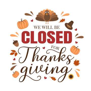 Thanksgiving, we will be closed card or background. vector illustration.