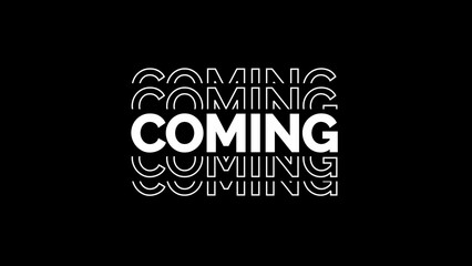 Black Coming Text Repeated on Black Background announcement