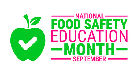 National Food Safety Education Month background, banner, card or poster design template is observed every year during September, to raise awareness about the mission. Vector illustration.