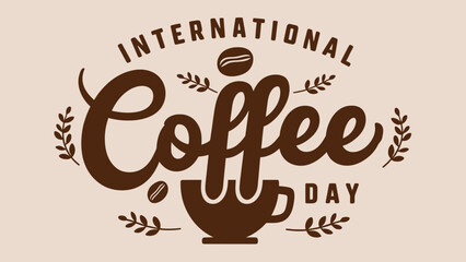 International coffee day celebration with coffee cup and leaves