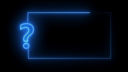 Blue Neon Question Mark and Rectangle Frame on Black Background light glow