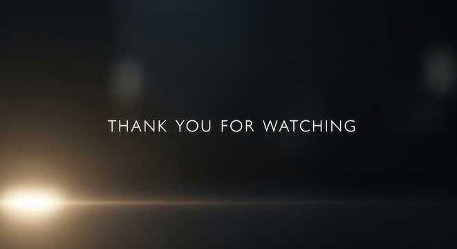 A Thank You Message with Light Flare for viewers at the end of a video