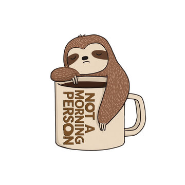 Funny Not a Morning Person Sloth with Coffee