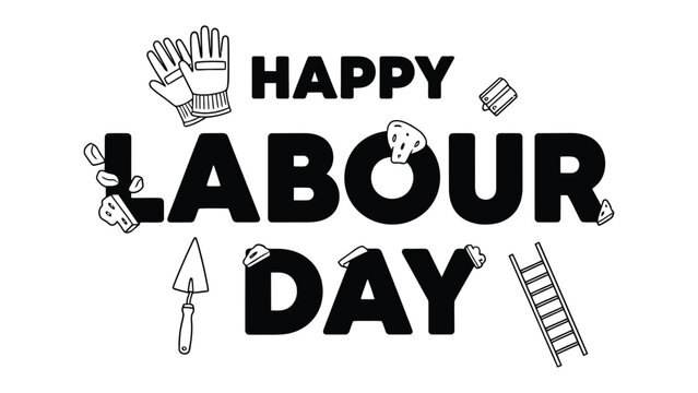 Labor Day Illustration: A monochrome illustration celebrating Labor Day, featuring the text Happy Labour Day and various tools, symbolizing workers and their contributions. 