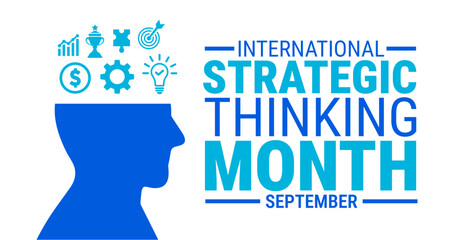 International Strategic Thinking Month background, banner, card or poster design template is observed every year during September, to raise awareness about the mission. Vector illustration.