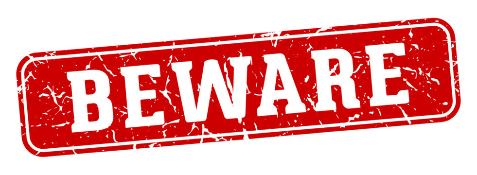 beware rectangular sign. beware stamp