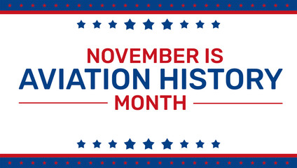 November is aviation history month observed as Aviation History Month, patriotic colorful brush stroke shapes and text