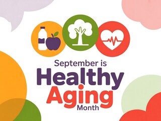 Celebrating september as healthy aging month with icons representing nutrition activity and heart health