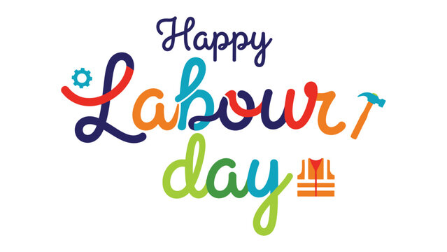 Labour Day Greetings: Vibrant and cheerful, this graphic design conveys warm wishes for Labour Day, celebrating the hard work and dedication of individuals.