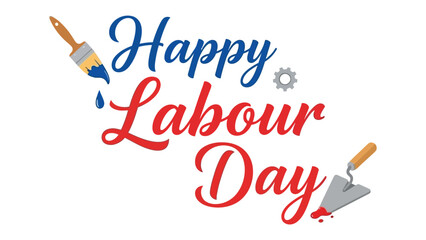 Happy Labour Day Celebration: A vibrant and celebratory design marking the spirit of Labour Day, featuring playful typography and symbolic tools that capture the essence of the day.