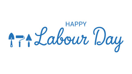Happy Labour Day Wishes: A cheerful, minimalist design announces Happy Labour Day, blending elegant script with symbolic tools in a celebratory message of the hard work.