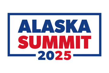 Alaska summit 2025. Bold blue and red text within a rectangular frame.
