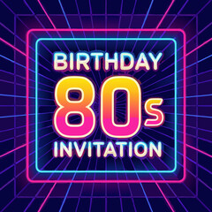 Retro 80s vector birthday invite with neon grid