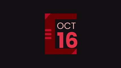16th October calendar icon animation. Alpha matte with transparent background 4K resolution.