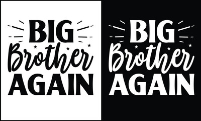 Big Brother Again SVG PNG – Hand Lettered Second Baby Sibling Announcement, Pregnancy Reveal Shirt Design for Cricut & Silhouette,