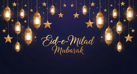 Eid Milad Un Nabi Mubarak greeting with gold lanterns and stars