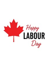 Happy Labour Day Greeting with Canadian Maple Leaf Symbol and Festive Text